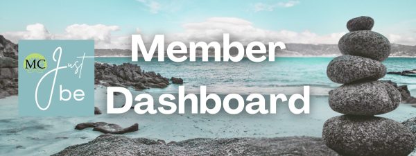 Manifesting Consciousness, MC Just be, Member Dashboard, transformation, consciousness, awakening, empowerment, healing, happiness, peace